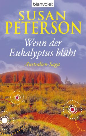 [Australien Saga 00] • Wenn der Eukalyptus blüht